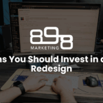 10 Reasons You Should Invest in a Website Redesign