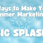 summer marketing trends, splash, pool